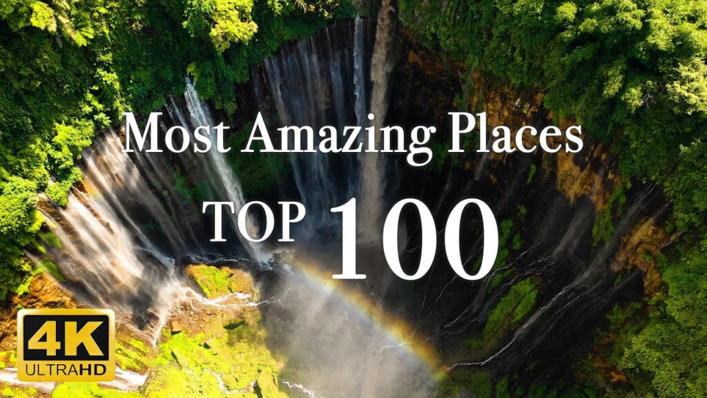 Most-Amazing-100-Places-on-The-Earth-4K