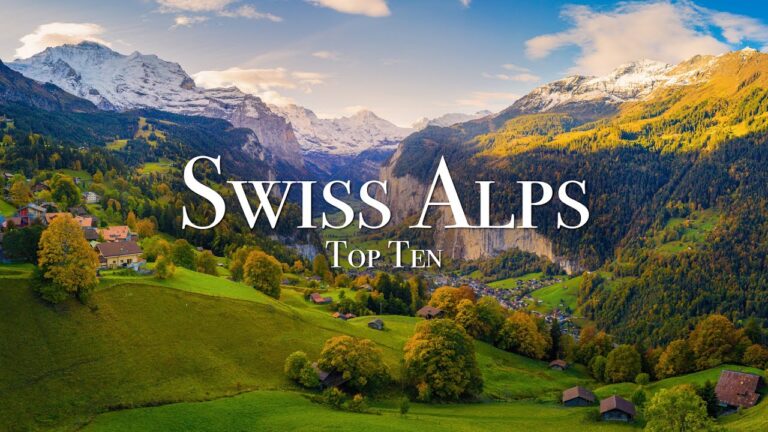 Top-10-Places-In-The-Swiss-Alps-4K-Travel-Guide